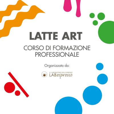 Latte Art: corso di formazione professionale